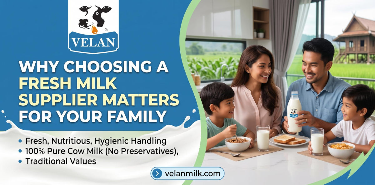 Why Choosing a Fresh Milk Supplier in Malaysia Matters for Your Family